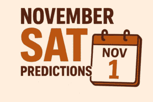 November SAT Predictions 2025 (Expert Leaked)